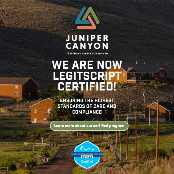 Legacy Treatment Center and Juniper Canyon recovery their LegitScript Certification